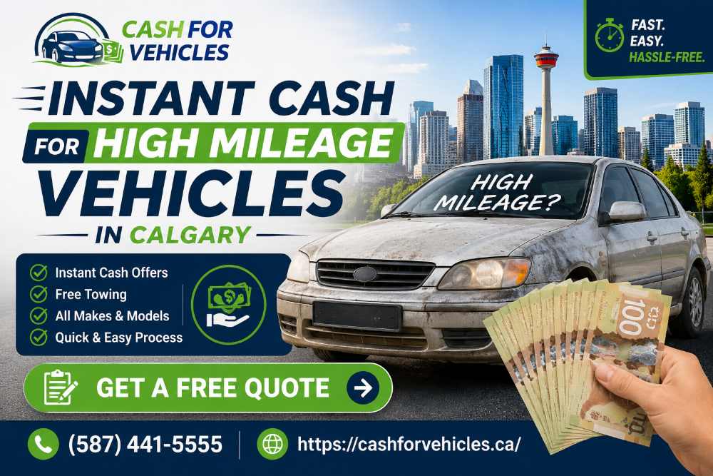 Instant Cash for High Mileage Vehicles in Calgary